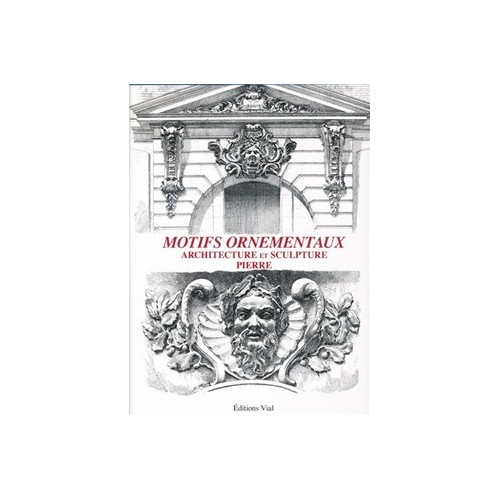 Livre "Motifs ornementaux: Architecture et sculpture" L.Noé 160 pages